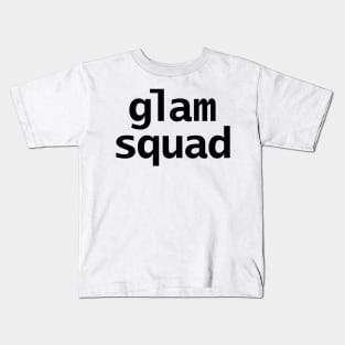 Glam Squad Typography in Black Kids T-Shirt